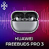 HUAWEI FreeBuds Pro 3 - обзор и особенности